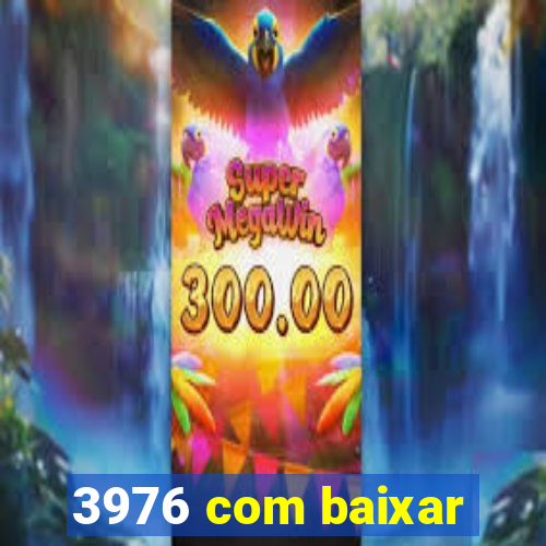 3976 com baixar